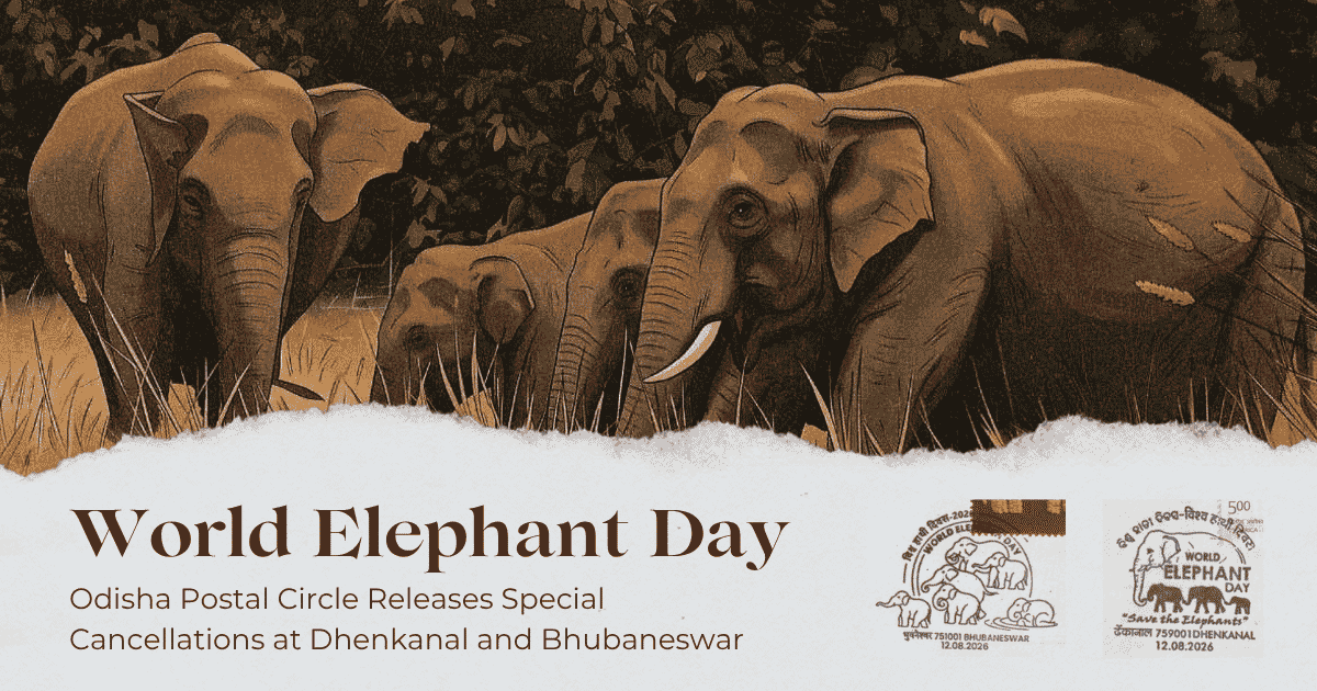 World Elephant Day 2026: Pictorial Cancellations and Picture Postcard Released in Odisha